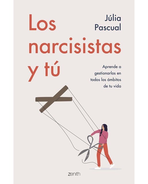 Los narcisistas y tú: Aprende a gestionarlos en todos los ámbitos de tu vida (Capa mole com abas) 1