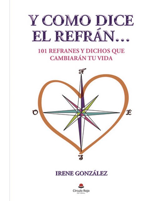 Y como dice el refrán?: 101 refranes y dichos que cambiarán tu vida (Capa mole) 1