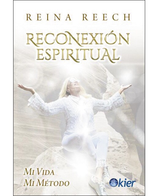 Reconexión espiritual: Mi vida, mi método(Tapa blanda) 1