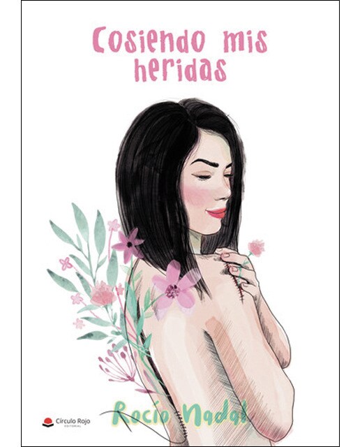 Imagen 0 de Cosiendo mis heridas (Tapa blanda)