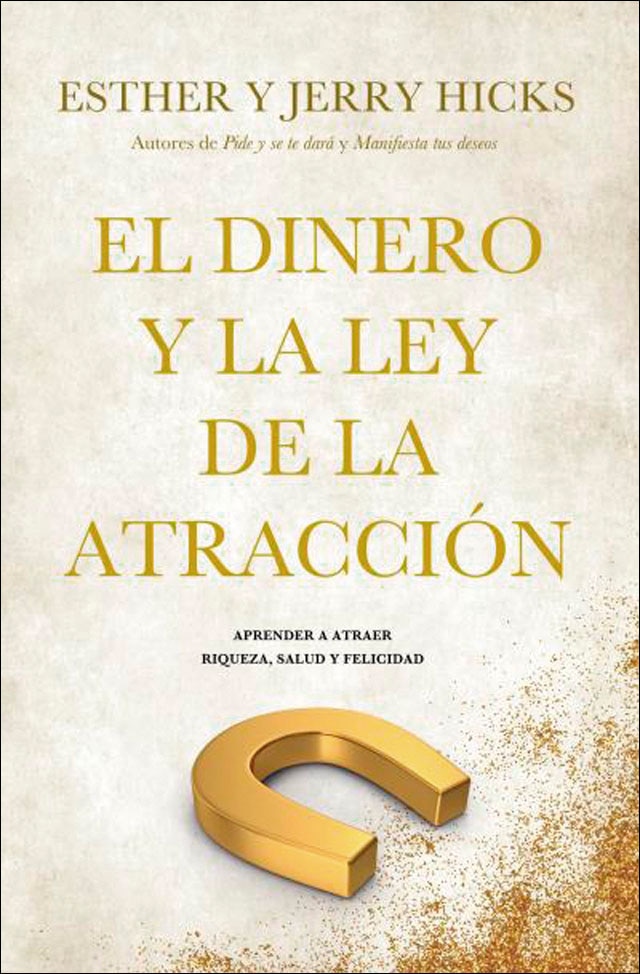 Imagem 0 de El dinero y la ley de la atracción: aprender a atraer riqueza, salud y felicidad(Bolsillo)
