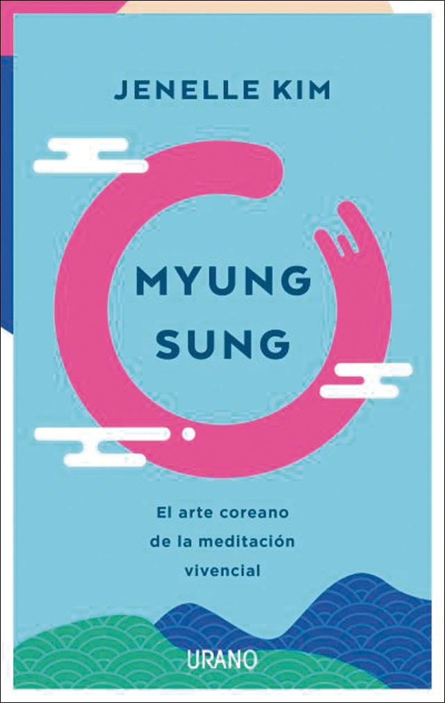 Myung Sung: El arte coreano de la meditación vivencial (Capa mole) 1