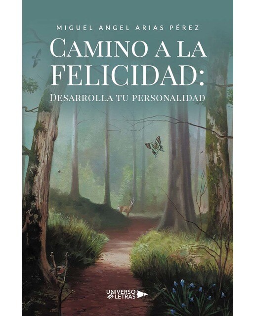 Camino a la Felicidad: Desarrolla tu personalidad (Capa mole) 1