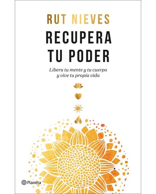 Recupera tu poder: Libera tu mente y tu cuerpo y vive tu propia vida(Tapa dura) 1
