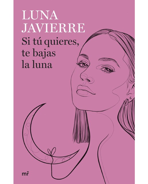 SI TÚ QUIERES, TE BAJAS LA LUNA