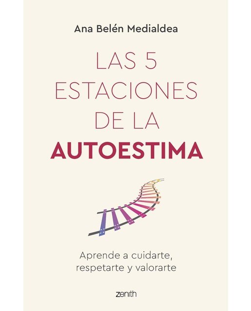 Las 5 estaciones de la autoestima: Aprende a cuidarte, respetarte y valorarte (Capa mole com abas) 1