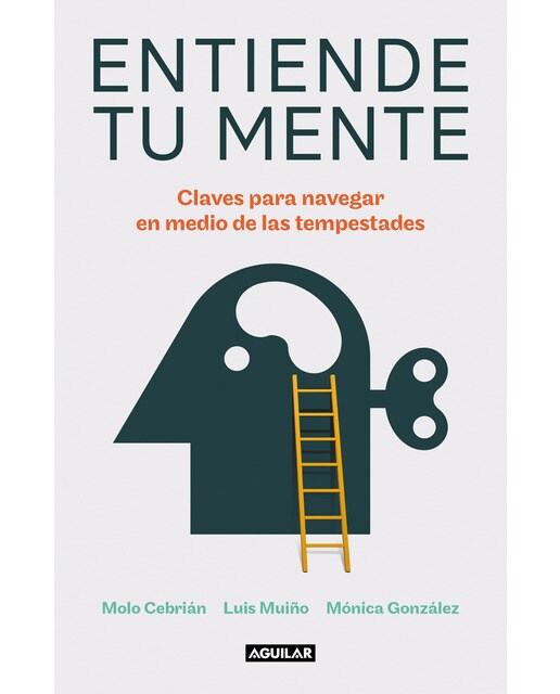 Imagen 0 de Entiende tu mente: Claves para navegar en medio de las tempestades  (Tapa blanda)