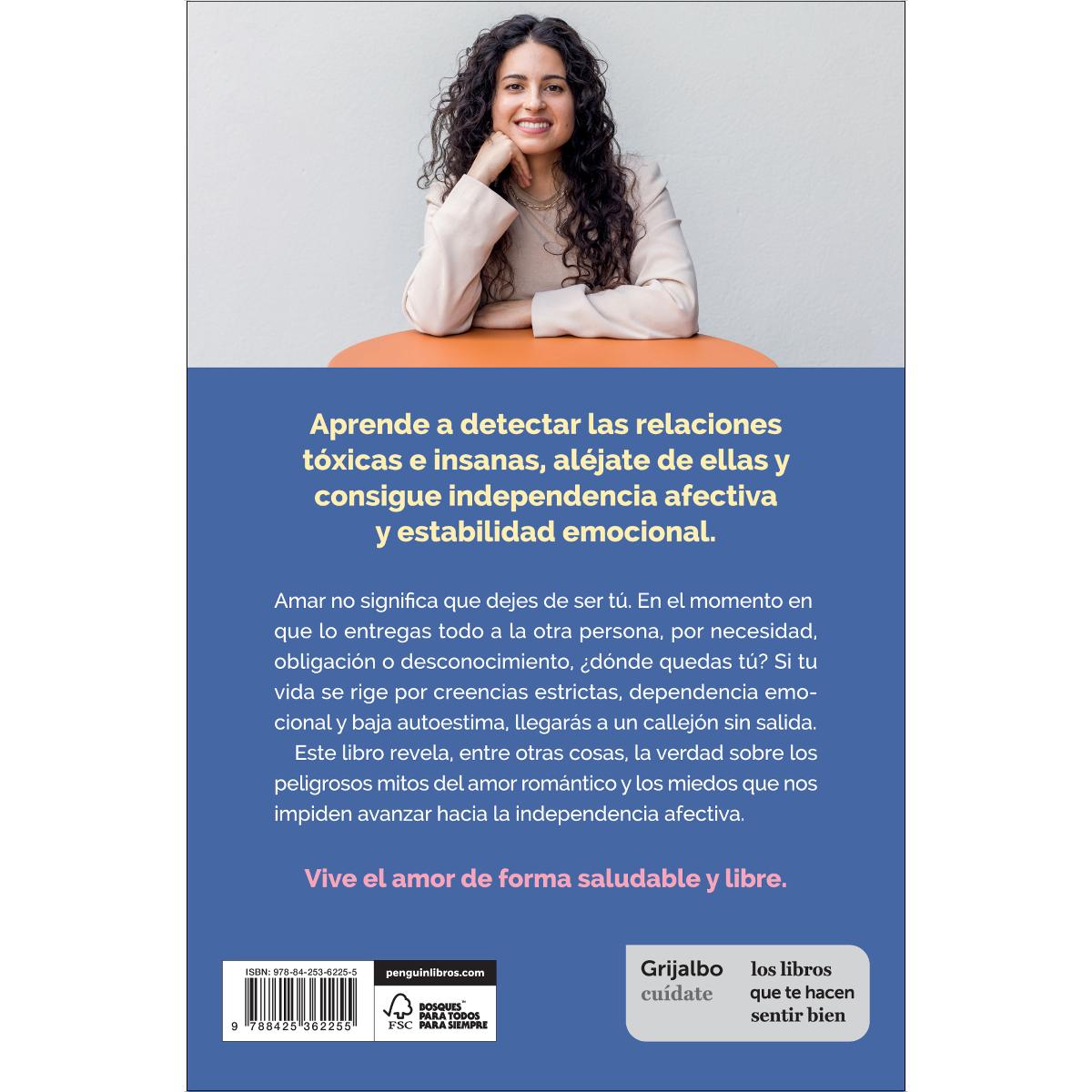 Ama sin dejar de quererte: Todo lo que debes saber acerca de las relaciones sin olvidarte de ti (Capa mole) 2