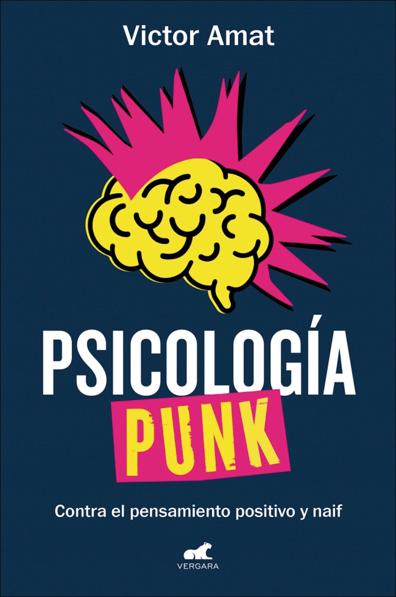 Imagen 0 de Psicología punk: Contra el pensamiento positivo y naif  (Tapa blanda)