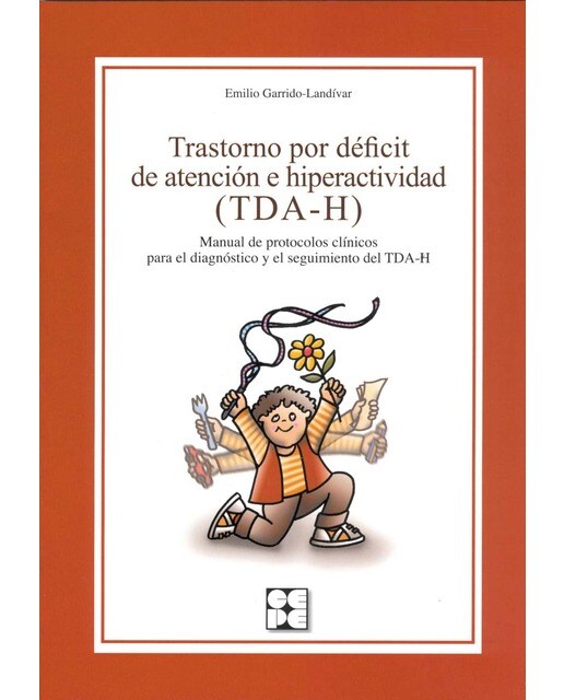 Trastorno por déficit de atención e hiperactividad. Manual de protocolos clínicos para el diagnóstico y seguimiento del TDA-H (Capa mole) 1