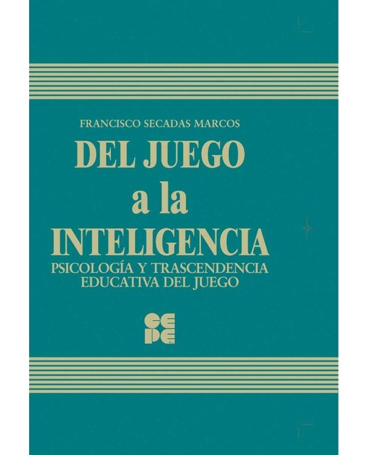 Del Juego a la Inteligencia. Estudio Experimental 1