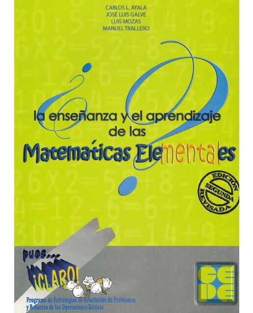 Manual Pues... ¡Claro! La Enseñanza y el Aprendizaje de las Matemáticas Elementales (Capa mole) 1