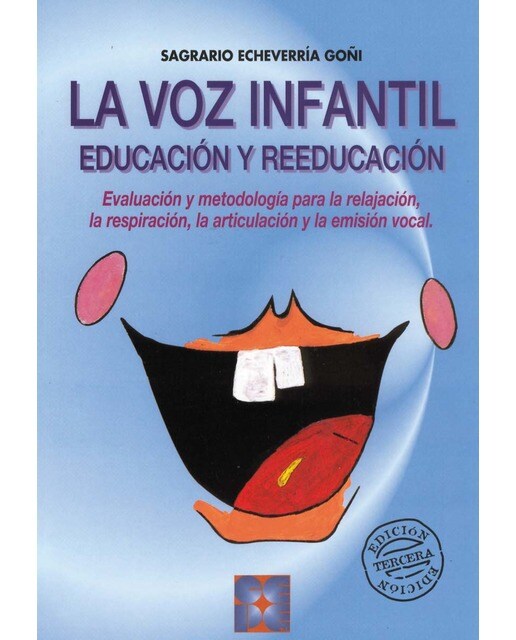 Educación y Reeducación de la Voz Infantil