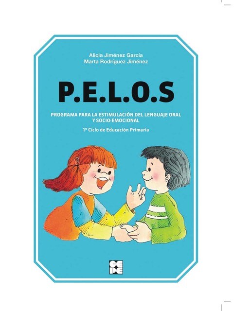 PELOS. Programa para la estimulación del lenguaje oral y socio-emocional. 1º y 2º de Educación Primaria (Capa mole) 1