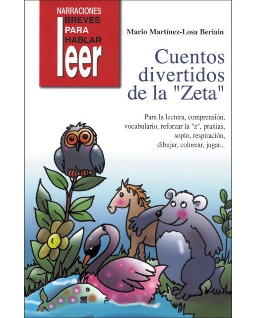 Cuentos Divertidos de la "zeta". Para trabajar la lectura, vocabulario, reforzar la "z", respiración (Capa mole) 1