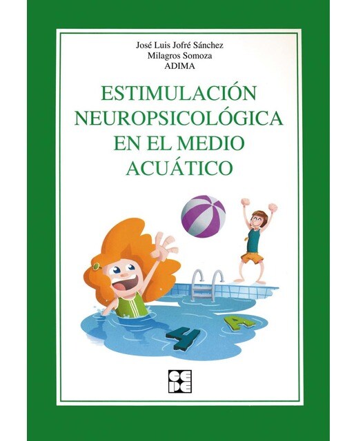 Estimulación neuropsicológica en el medio acuático(Tapa blanda) 1