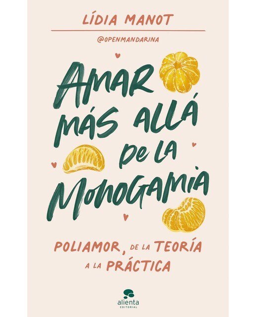 Amar más allá de la monogamia: Poliamor, de la teoría a la práctica (Capa mole com abas) 1