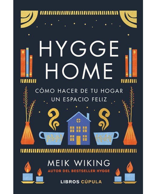 Hygge Home: Cómo hacer de tu hogar un espacio feliz 1