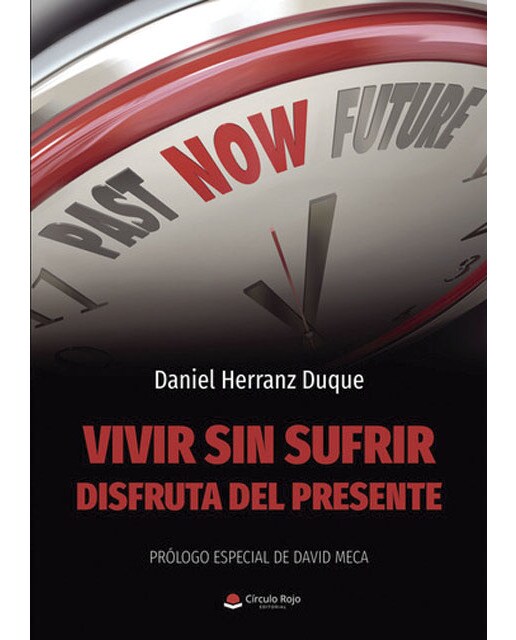 Vivir sin sufrir: Disfruta el presente (Capa mole) 1