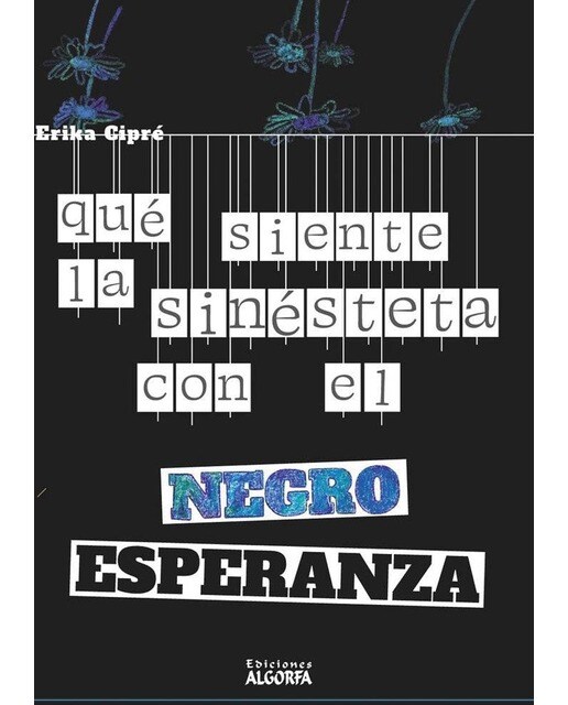 QUÉ SIENTE LA SINÉSTETA CON EL NEGRO ESPERANZA