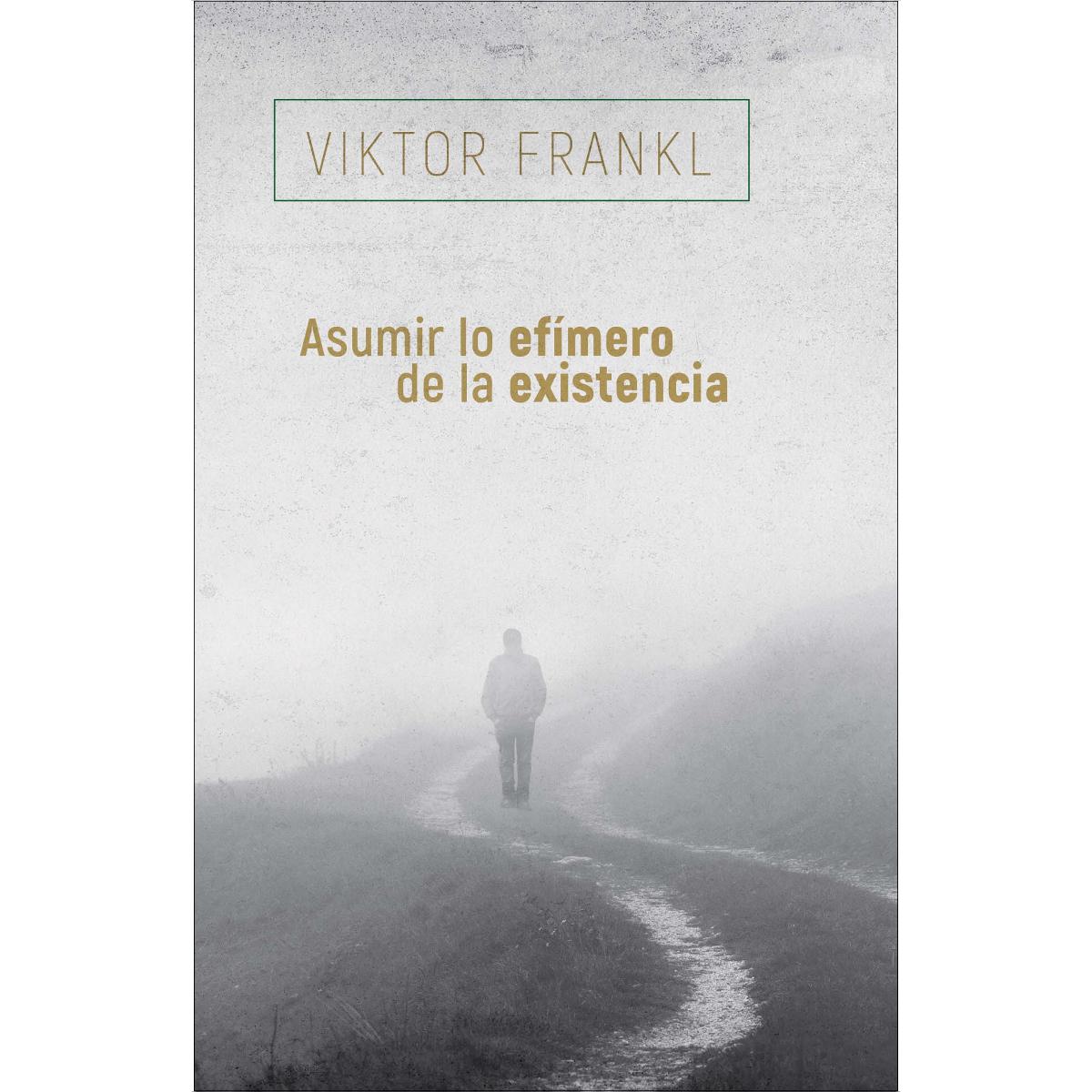 Imagen 0 de Asumir lo efímero de la existencia  (Tapa blanda con solapas)