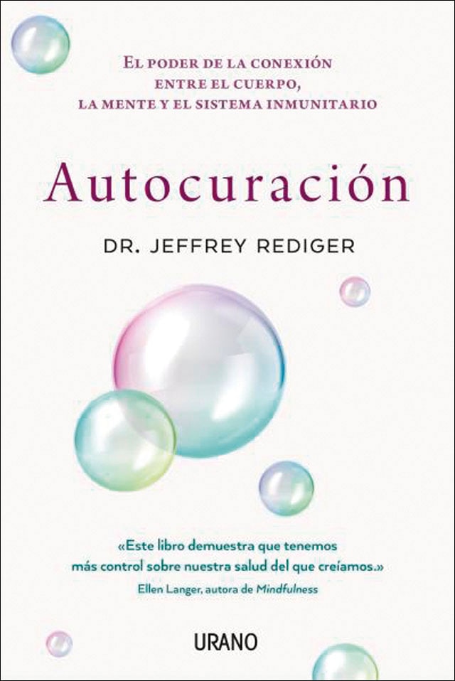 Autocuración: El poder de la conexión entre el cuerpo, la mente y el sistema inmunitario (Capa mole) 1