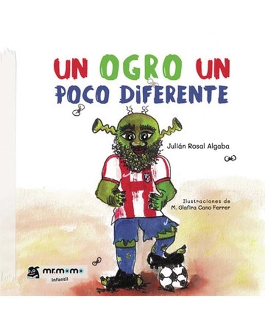 Imagen 0 de Un ogro un poco diferente  (Tapa dura)