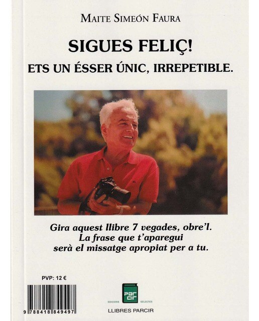 Sigues feliç!: Ets un ésser únic i irrepetible (Capa mole) 1