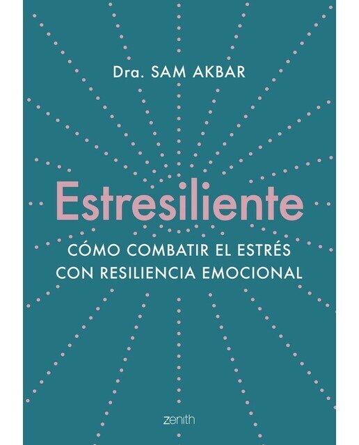 Imagem 0 de Estresiliente: Cómo combatir el estrés con resiliencia emocional