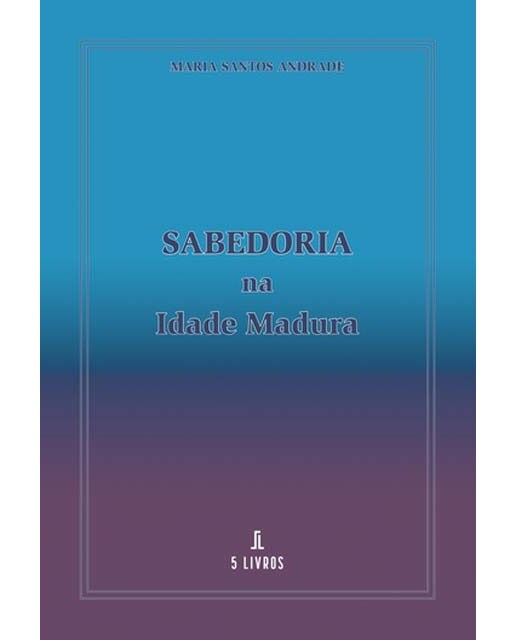 Sabedoria na Idade Madura 1