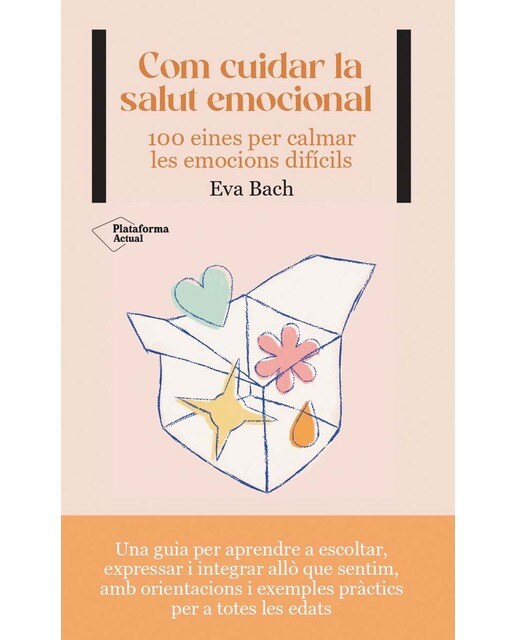 Imagen 0 de Com cuidar la salut emocional: 100 eines per calmar les emocions difícils  (Tapa blanda con solapas)