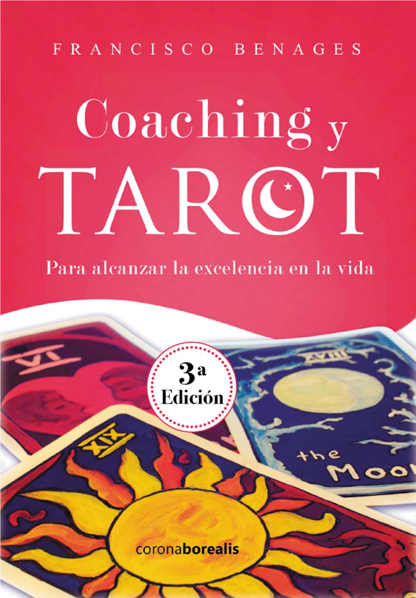 COACHING Y TAROT: PARA ALCANZAR LA EXCELENCIA EN LA VIDA 1