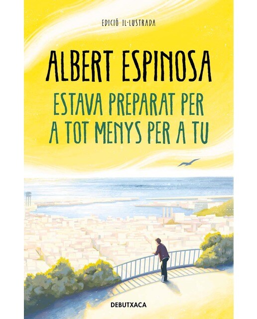 Imagen 0 de Estava preparat per a tot menys per a tu
