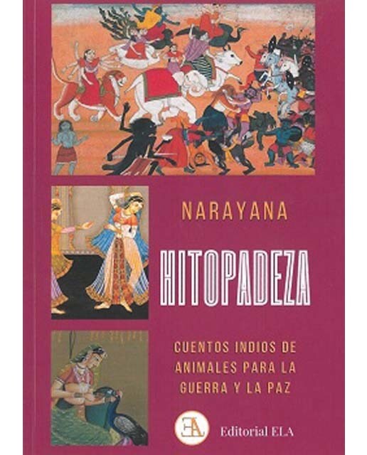 HITOPADEZA: Cuentos indios de animales para la paz y para la guerra (Capa mole com abas) 1