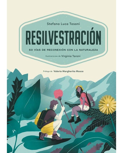 Resilvestración: 50 vías de reconexión con la naturaleza 1