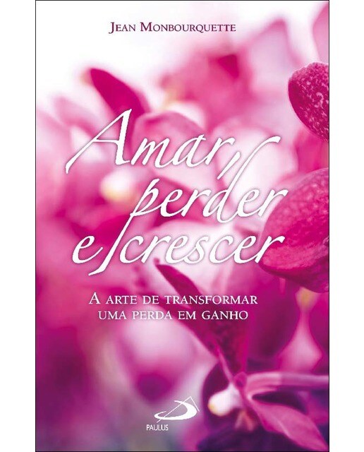 Amar, perder e crescer 1