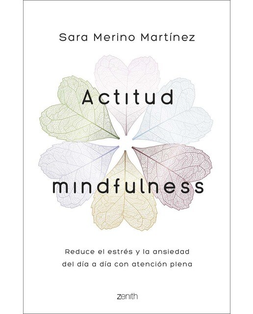 Actitud Mindfulness: Reduce el estrés y la ansiedad del día a día con atención plena (Capa mole com abas) 1