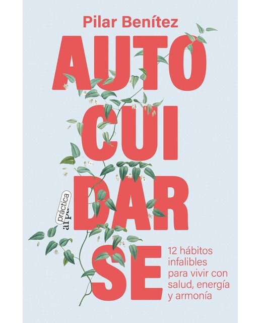 Autocuidarse: 12 hábitos infalibles para vivir con salud, energía y armonía (Capa mole com abas) 1