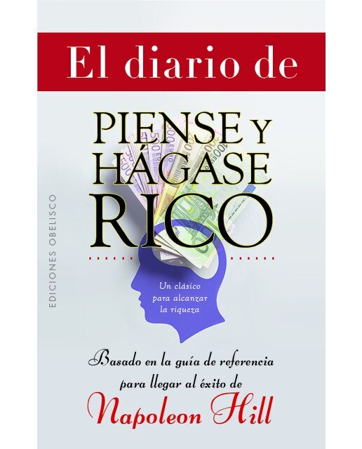 El diario de piense y hágase rico: Un clásico para alcanzar la riqueza (Capa mole com abas) 1