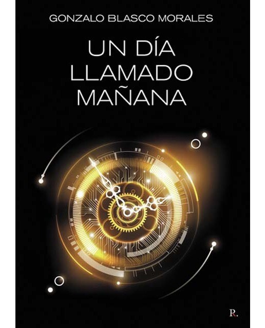 Un día llamado mañana 1