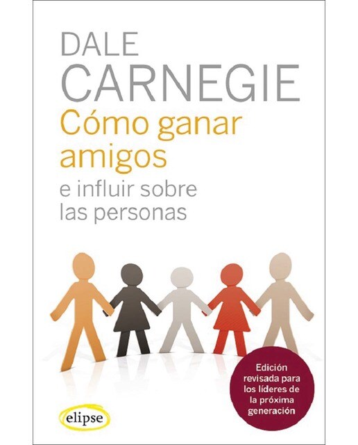 Imagen 0 de Cómo ganar amigos e influir sobre las personas  (Tapa blanda)