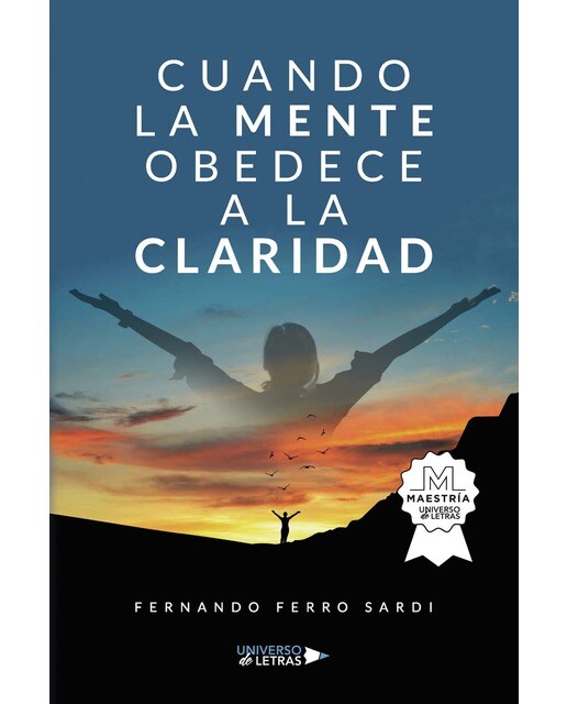 Cuando la mente obedece a la claridad (Capa mole) 1