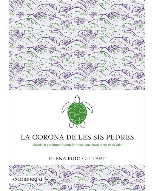 La corona de les sis pedres: Sis claus per afrontar amb fortalesa qualsevol repte de la vida (Capa mole) 1