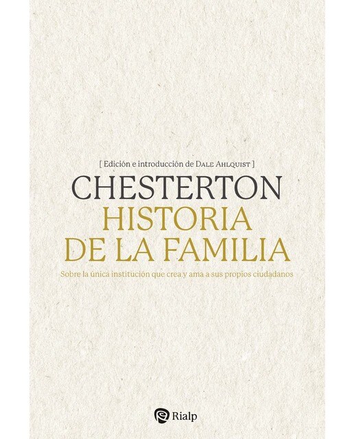 Imagem 0 de Historia de la familia: Sobre la única institución que crea y ama a sus propios ciudadanos (Capa mole)