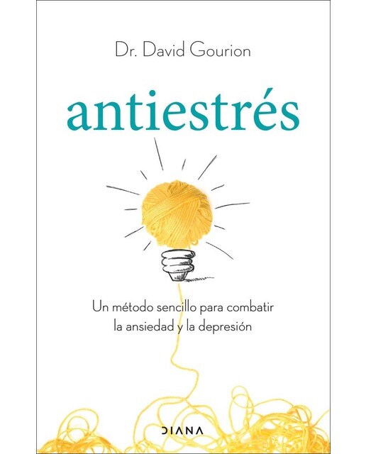 Imagen 0 de Antiestrés: Un método sencillo para combatir la ansiedad y la depresión  (Tapa blanda con solapas)