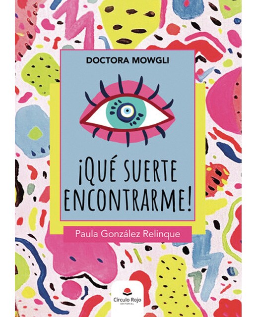 Doctora Mowgli ¡Qué suerte encontrarme 1
