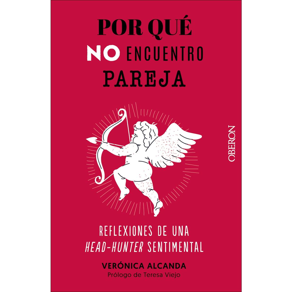 Imagem 0 de Por qué no encuentro pareja: Reflexiones de una head-hunter sentimental (Capa mole com abas)