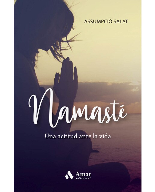 Namasté: Una actitud ante la vida (Capa mole) 1