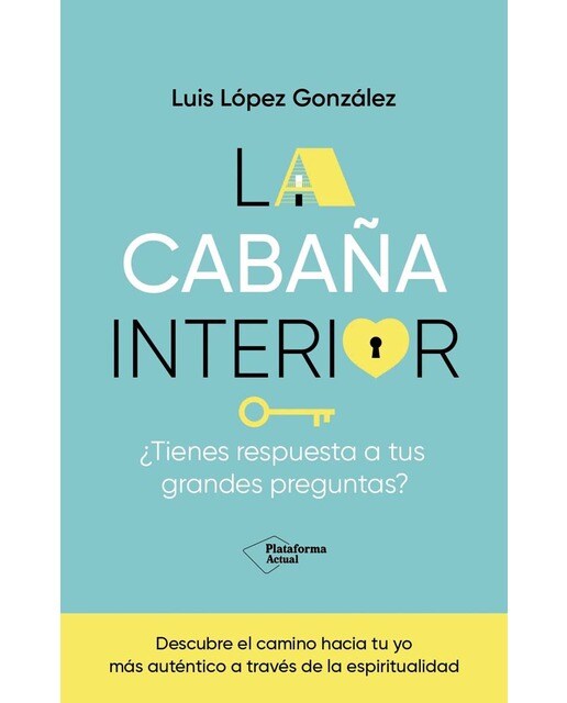 La cabaña interior: ¿Tienes respuesta a tus grandes preguntas? (Capa mole com abas) 1