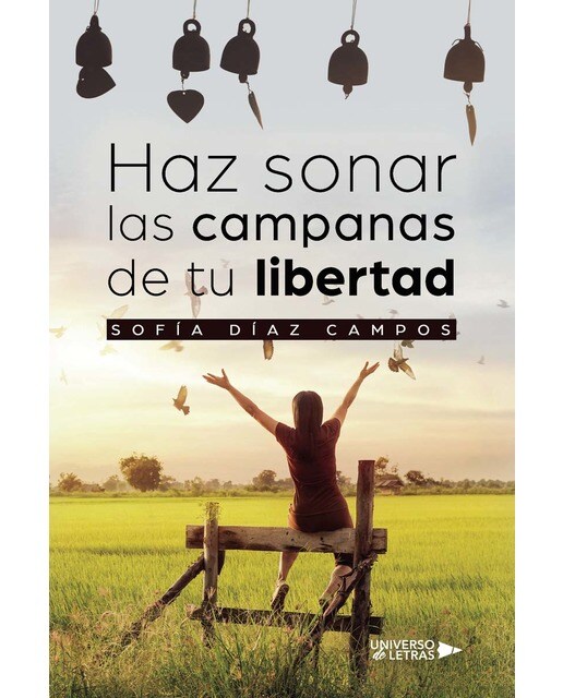 Haz sonar las campanas de tu libertad (Capa mole) 1